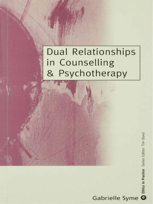 cover image of Dual Relationships in Counselling & Psychotherapy